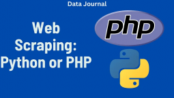 Python vs PHP：哪种语言更适合网页抓取